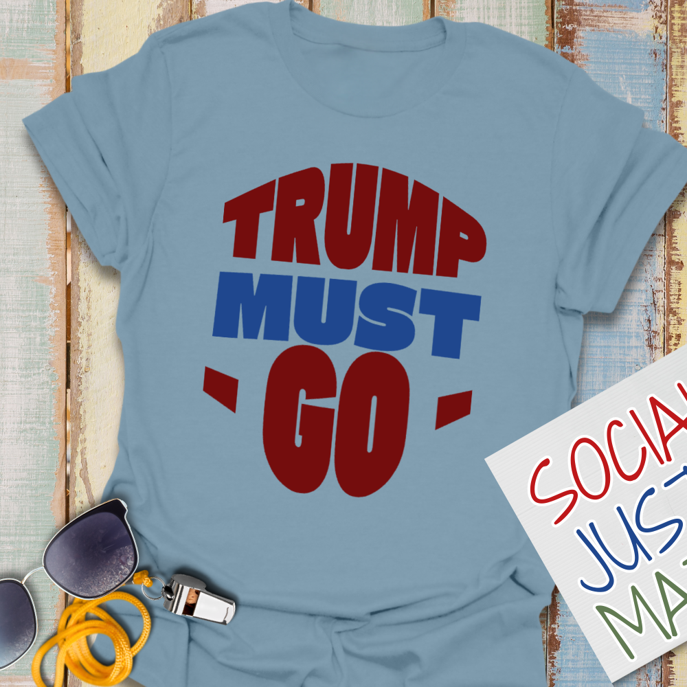 Trump Must Go - Unisex Softstyle T-Shirt