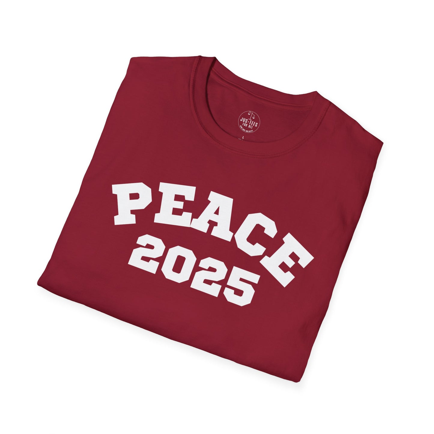 PEACE 2025 Unisex T-Shirt