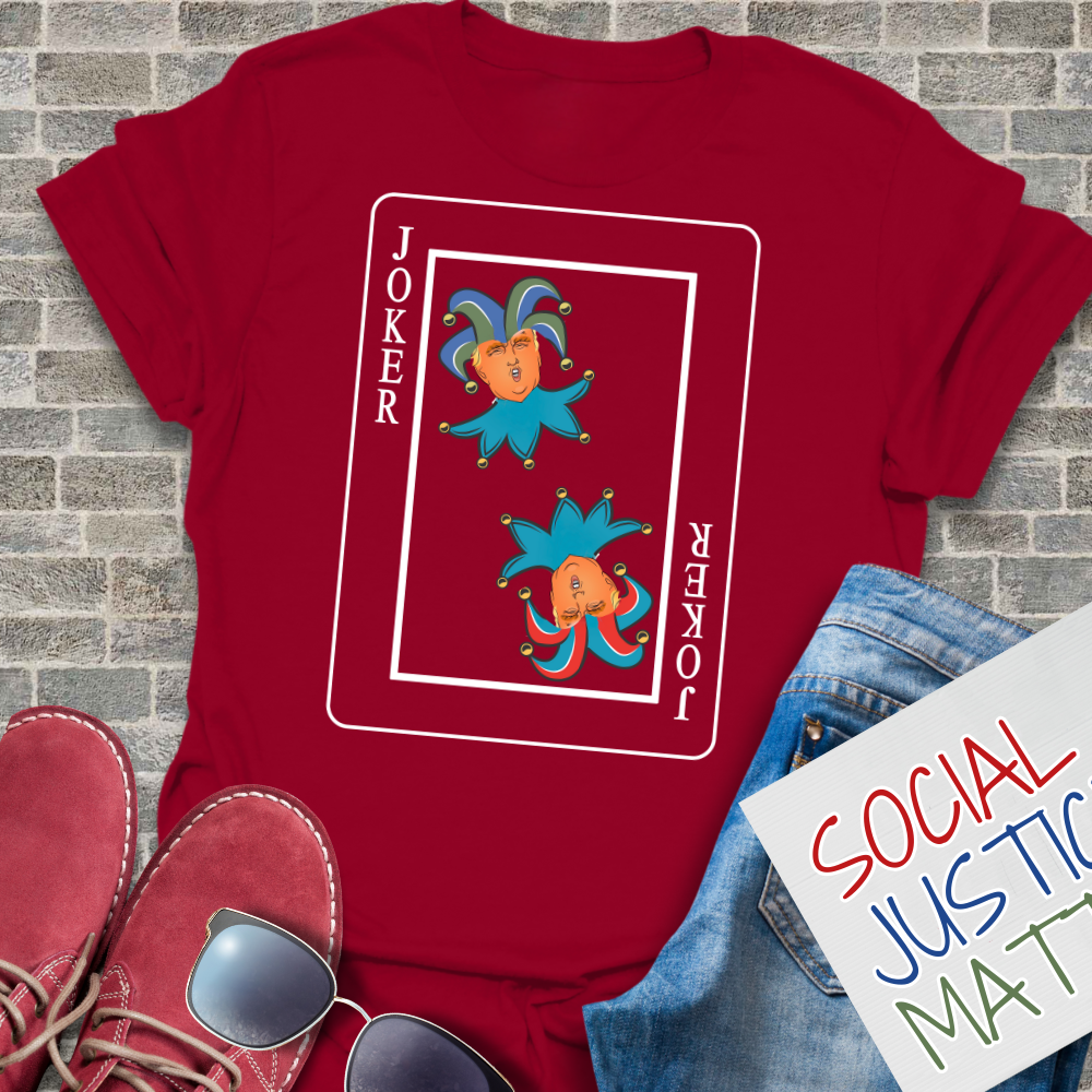 Trump's a Joker - Unisex T-Shirt
