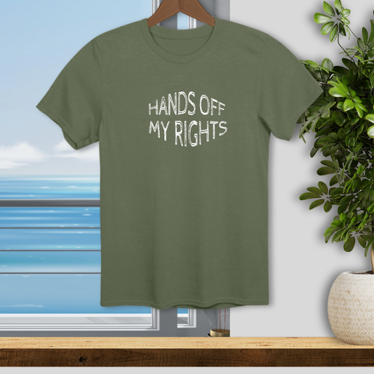Hands Off My Rights! - Unisex T-Shirt