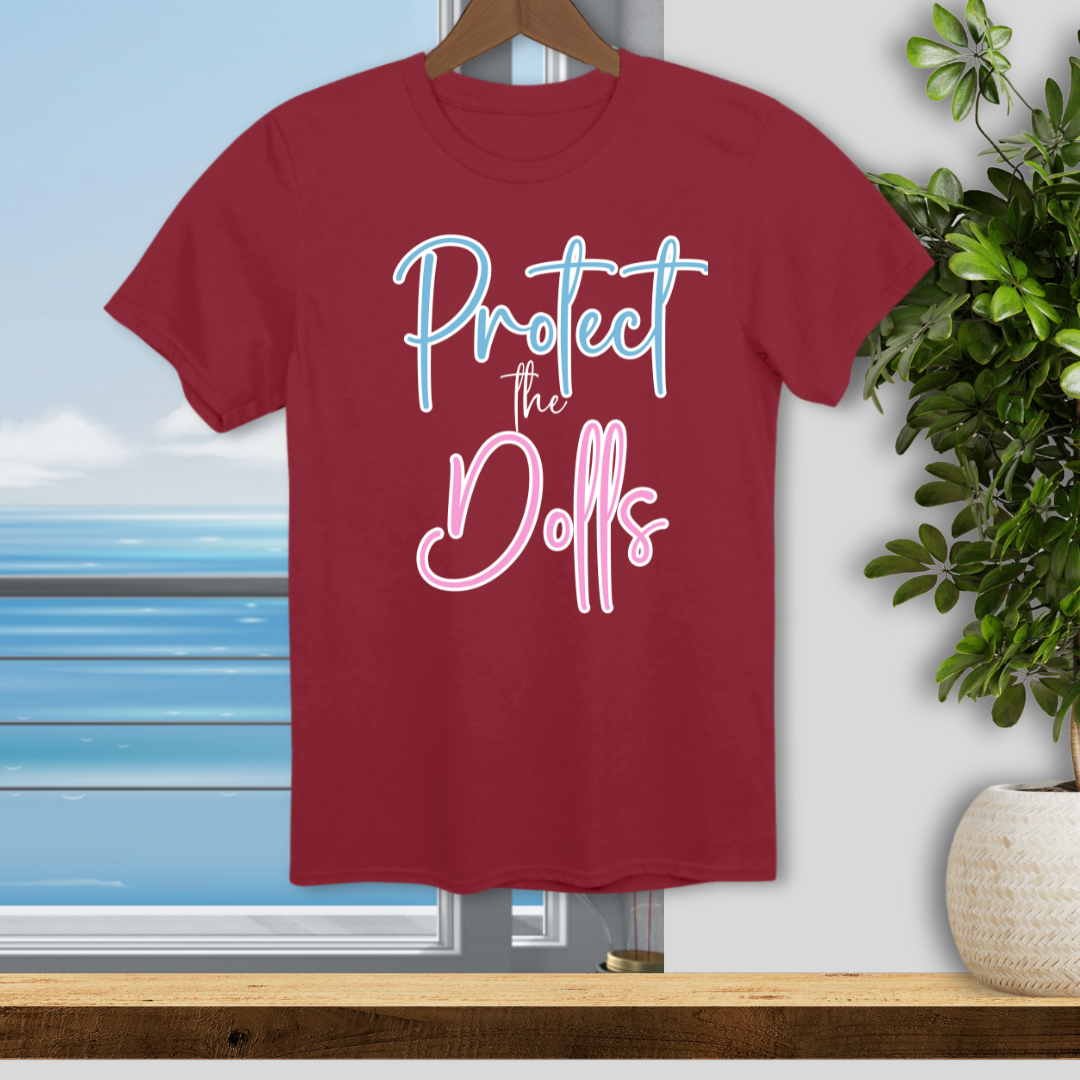 Protect the Dolls - Unisex T-Shirt