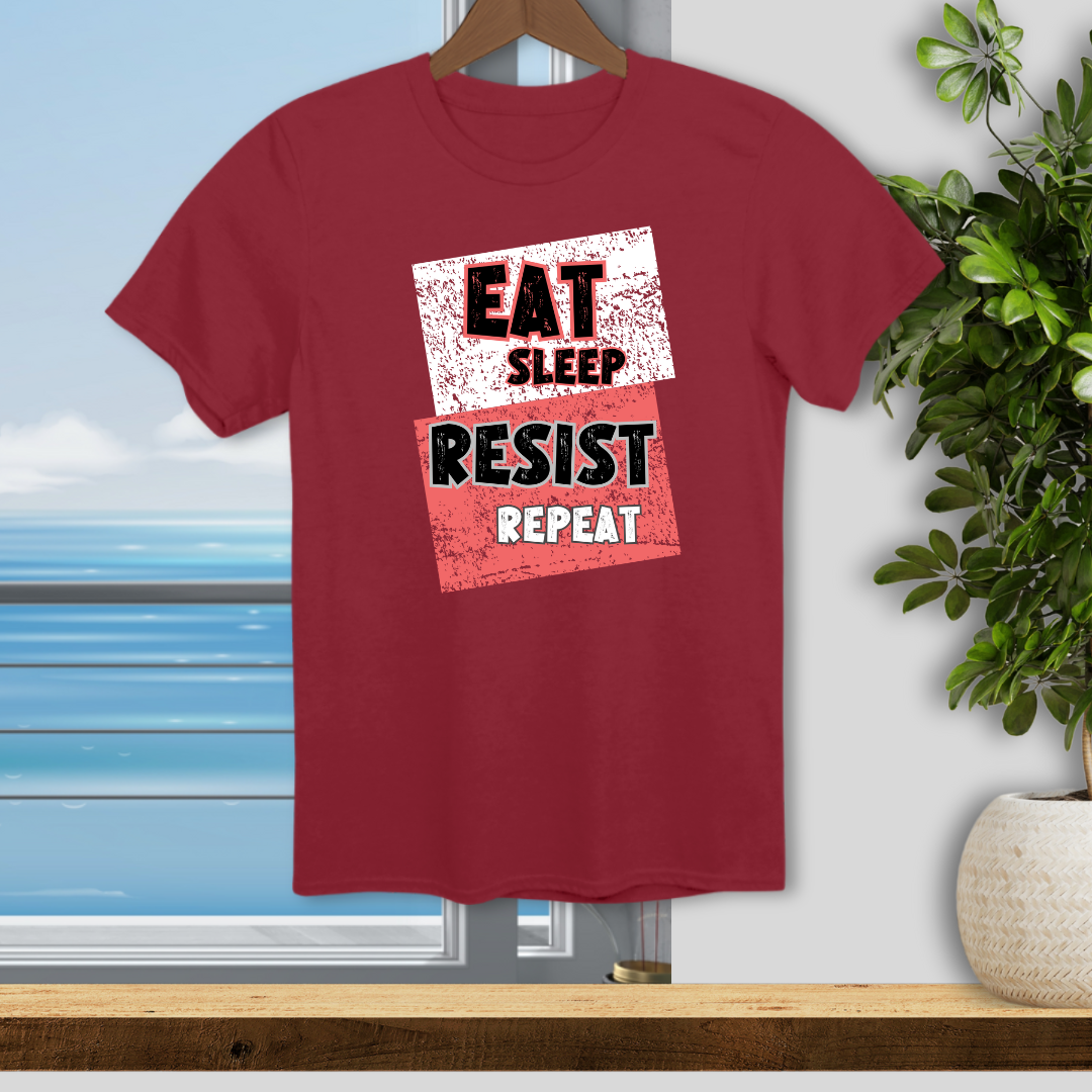 Eat Sleep RESIST Repeat - Unisex T-Shirt
