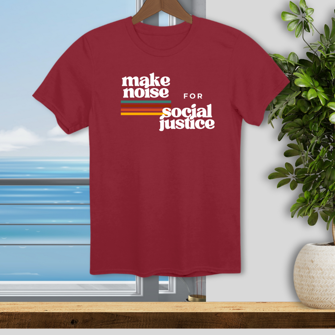 Make Noise for Social Justice - Unisex T-Shirt