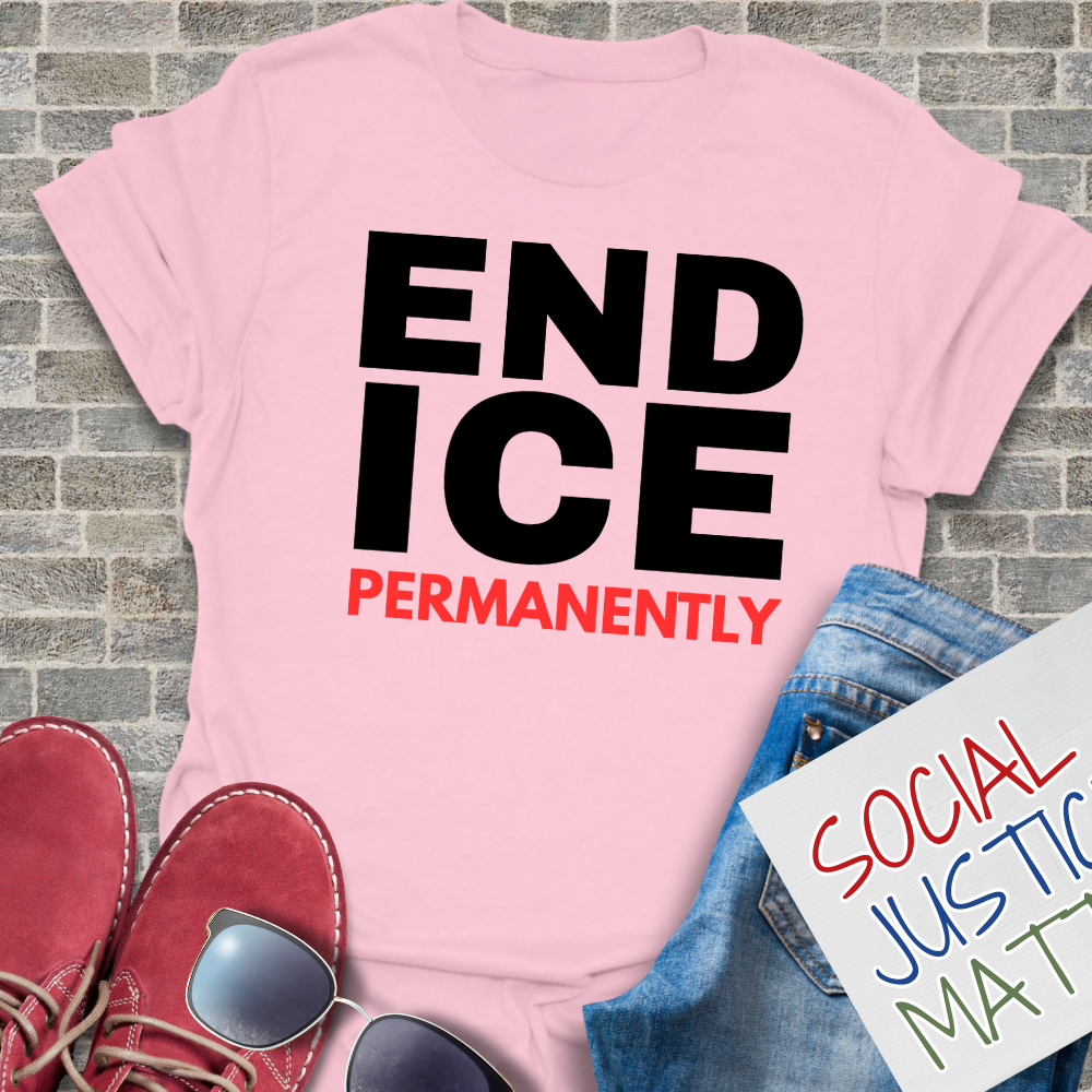 End ICE Permanently - Softstyle Unisex T-Shirt