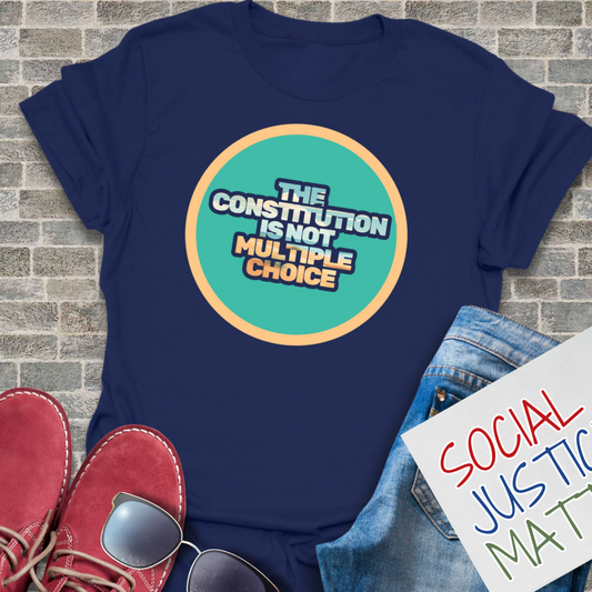 Constitution is not Multiple Choice - Unisex Softstyle T-Shirt