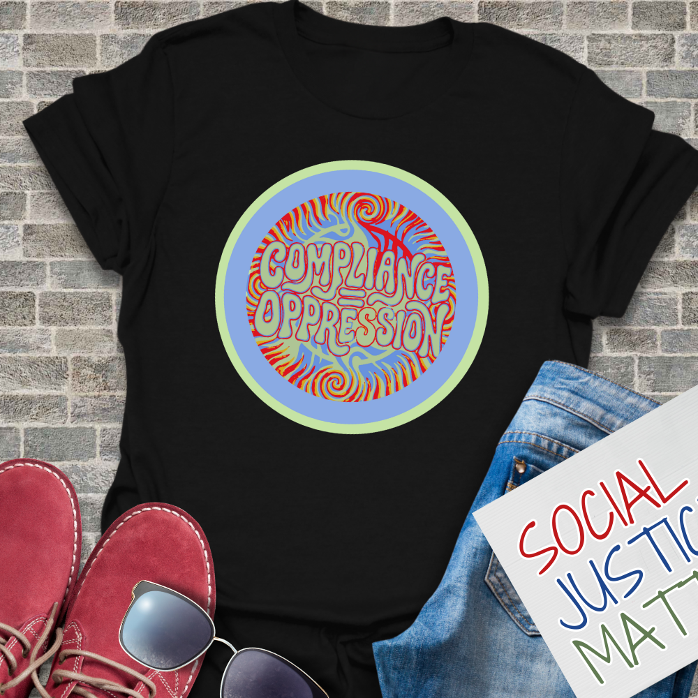 Compliance Equals Oppression - Unisex Softstyle T-Shirt
