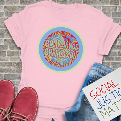 Compliance Equals Oppression - Unisex Softstyle T-Shirt