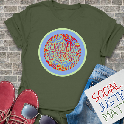 Compliance Equals Oppression - Unisex Softstyle T-Shirt