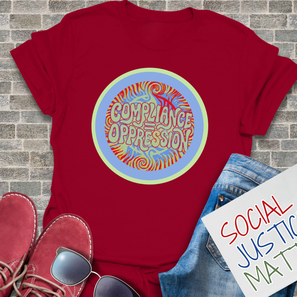 Compliance Equals Oppression - Unisex Softstyle T-Shirt