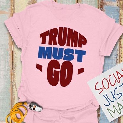 Trump Must Go - Unisex Softstyle T-Shirt