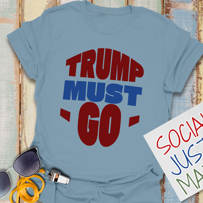 Trump Must Go - Unisex Softstyle T-Shirt