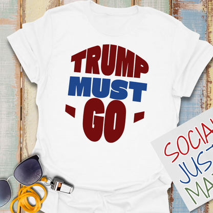 Trump Must Go - Unisex Softstyle T-Shirt