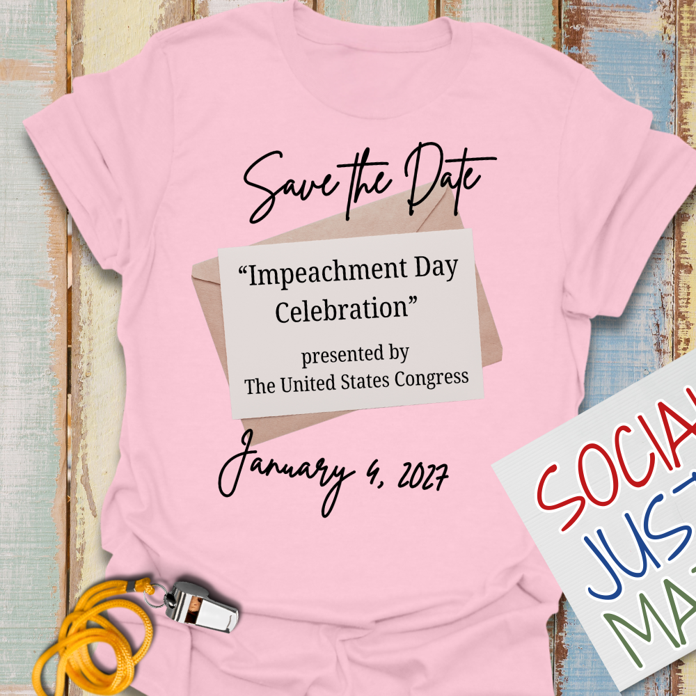 Save the Date "Impeachment Day" - Unisex Softstyle T-Shirt