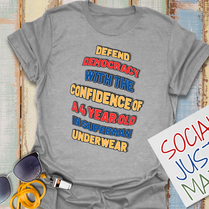 Defend Democracy with Confidence - Unisex Softstyle T-Shirt