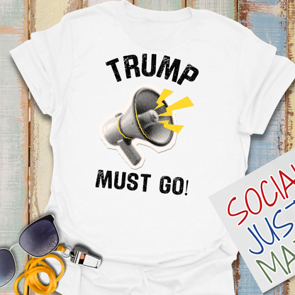 Megaphone "Trump Must Go" - Unisex Softstyle T-Shirt