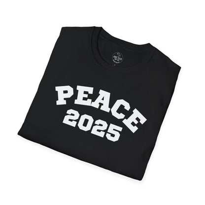 PEACE 2025 Unisex T-Shirt