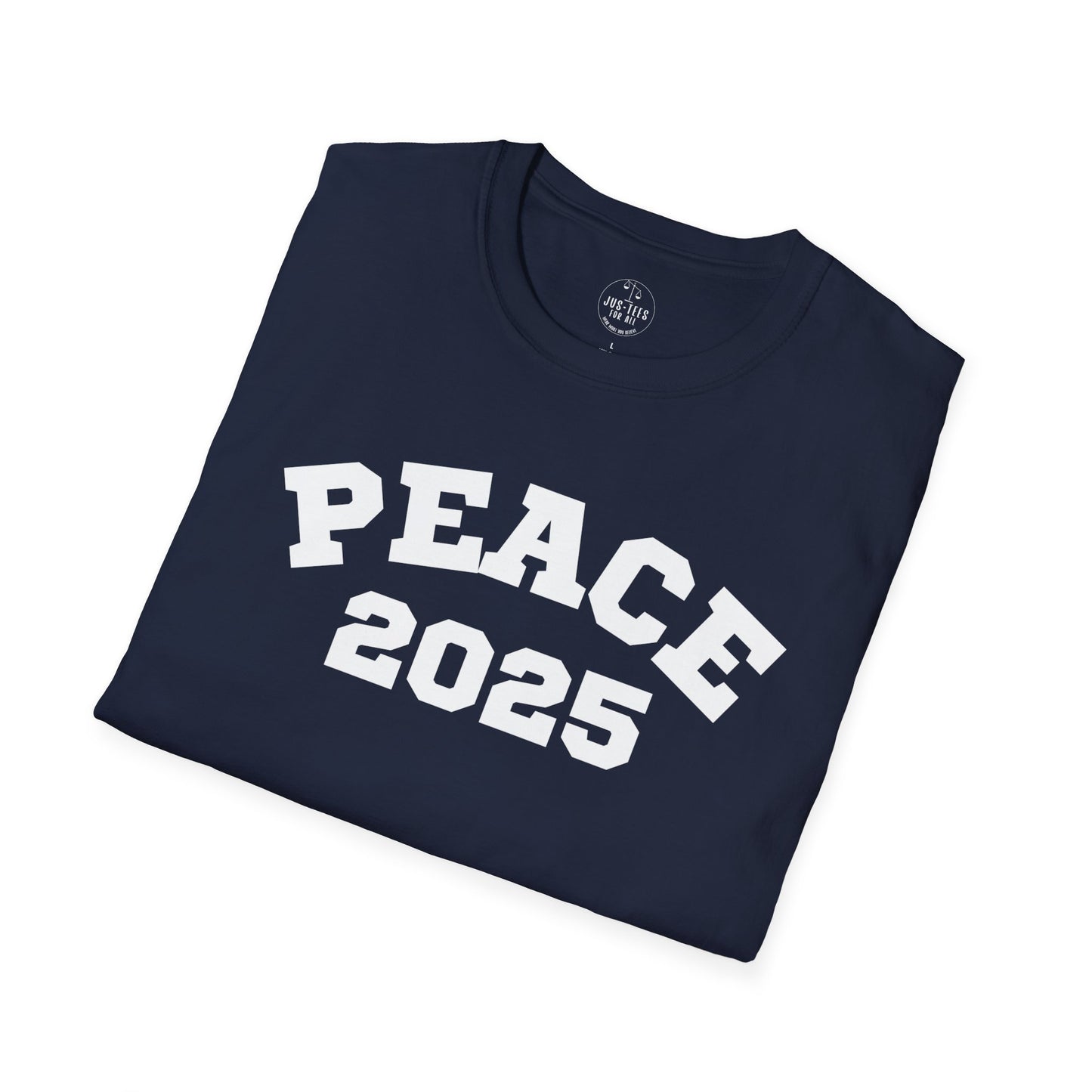 PEACE 2025 Unisex T-Shirt