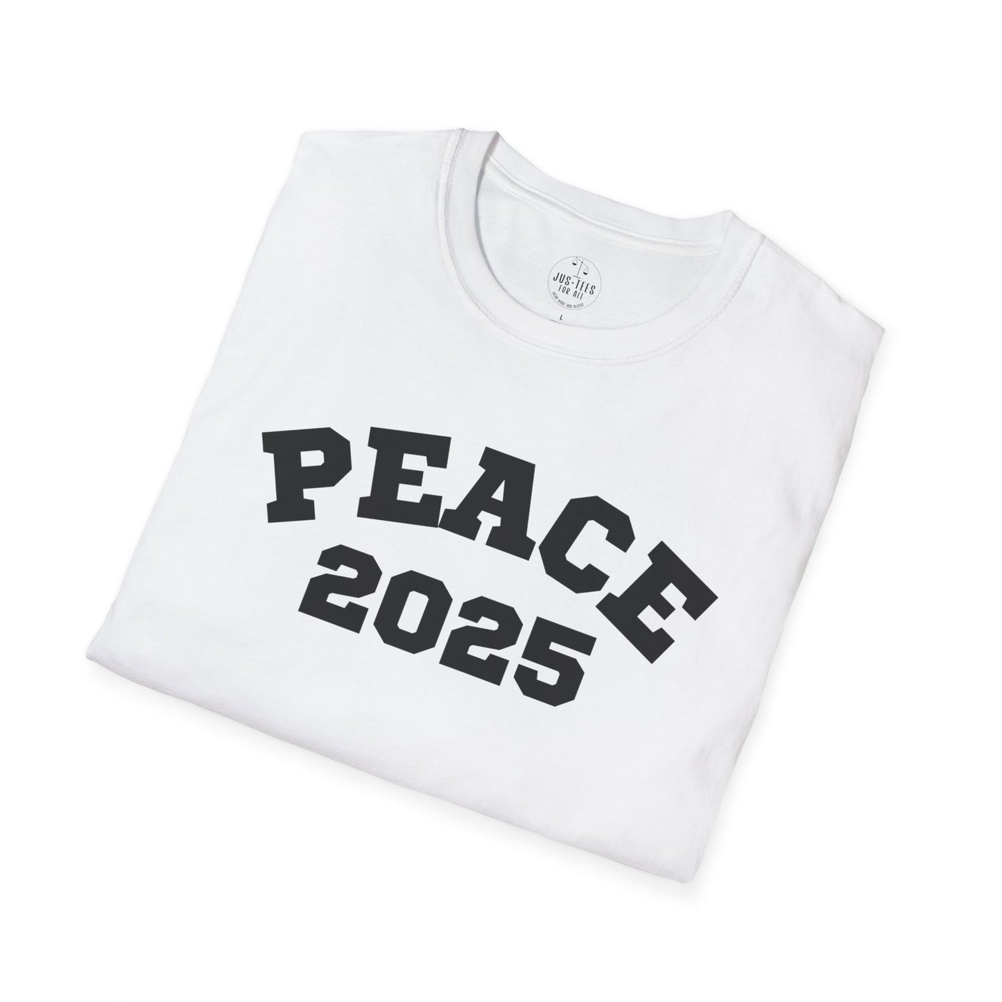 PEACE 2025 Unisex T-Shirt