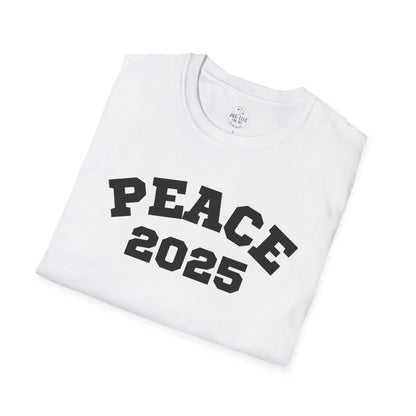 PEACE 2025 Unisex T-Shirt