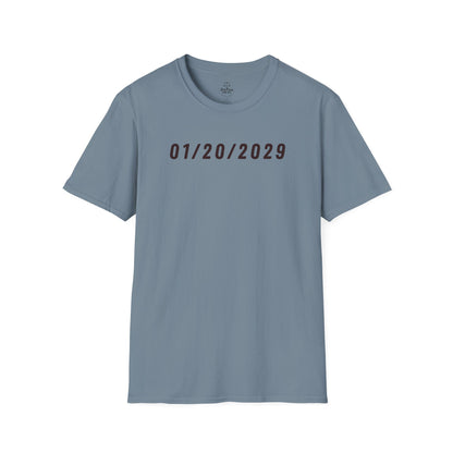 January 20, 2029 - Soft-Style Unisex T-Shirt