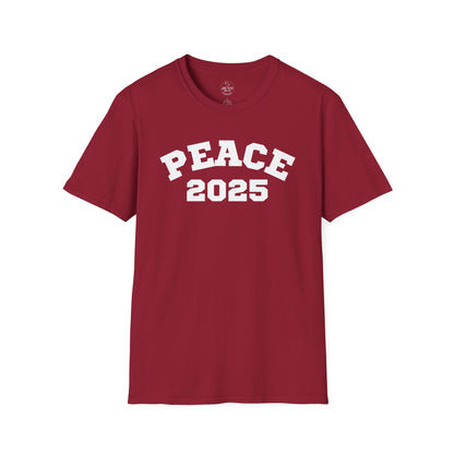 PEACE 2025 Unisex T-Shirt