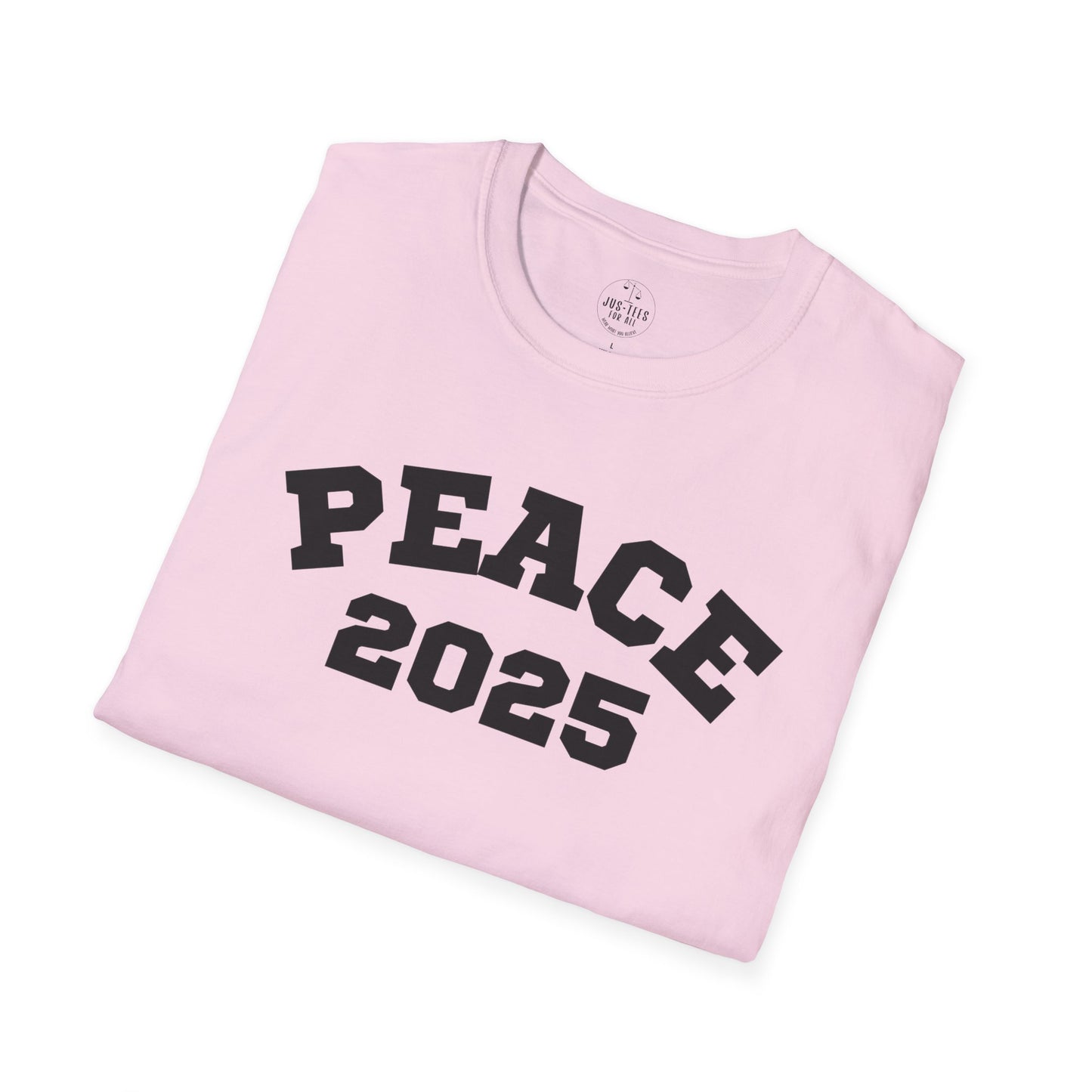 PEACE 2025 Unisex T-Shirt