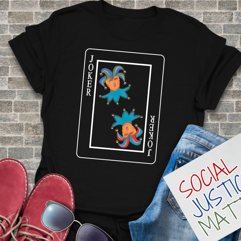 Trump's a Joker - Unisex T-Shirt