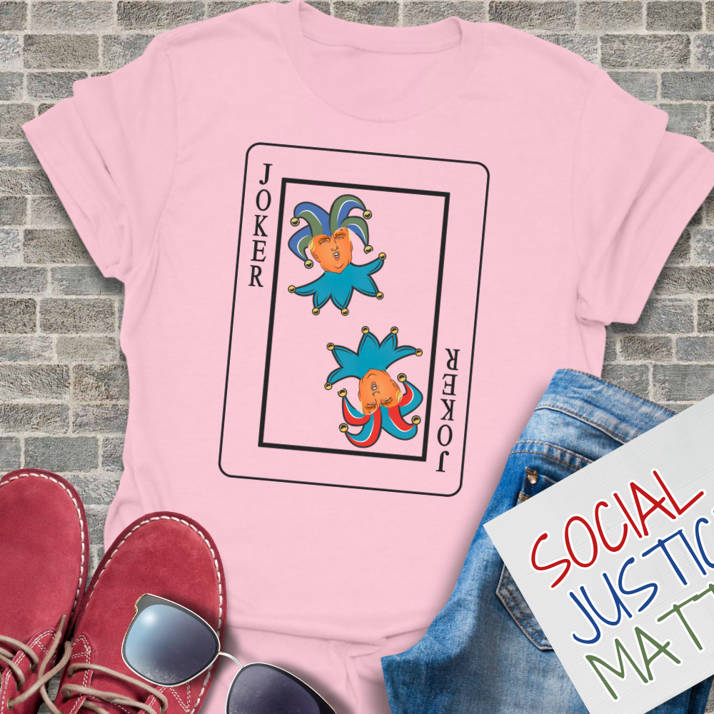 Trump's a Joker - Unisex T-Shirt