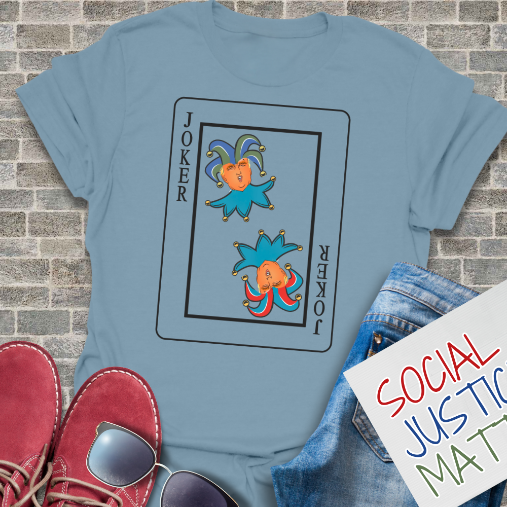 Trump's a Joker - Unisex T-Shirt