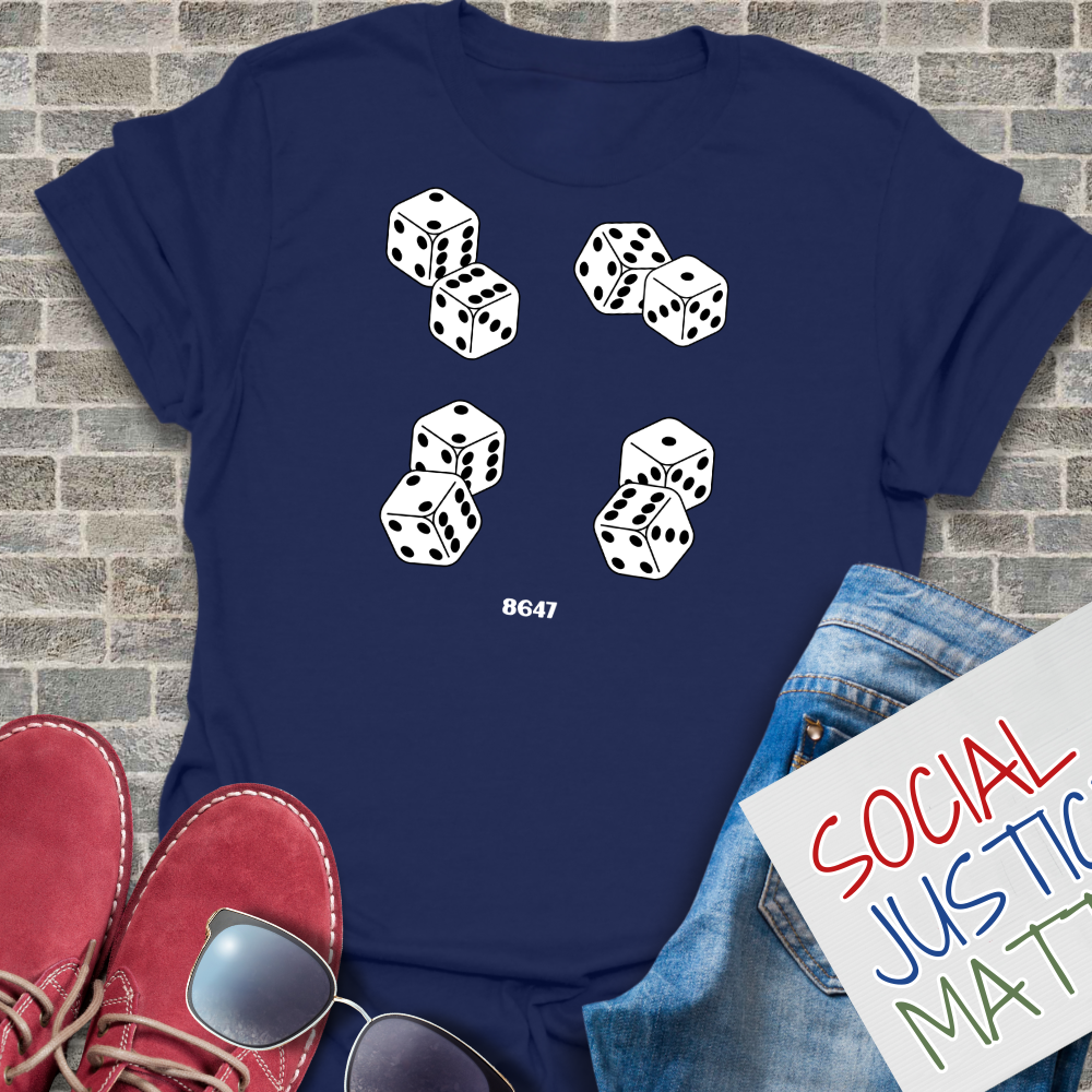 8647 Dice (Anti-Trump) - Unisex T-Shirt