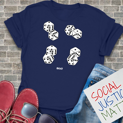 8647 Dice (Anti-Trump) - Unisex T-Shirt