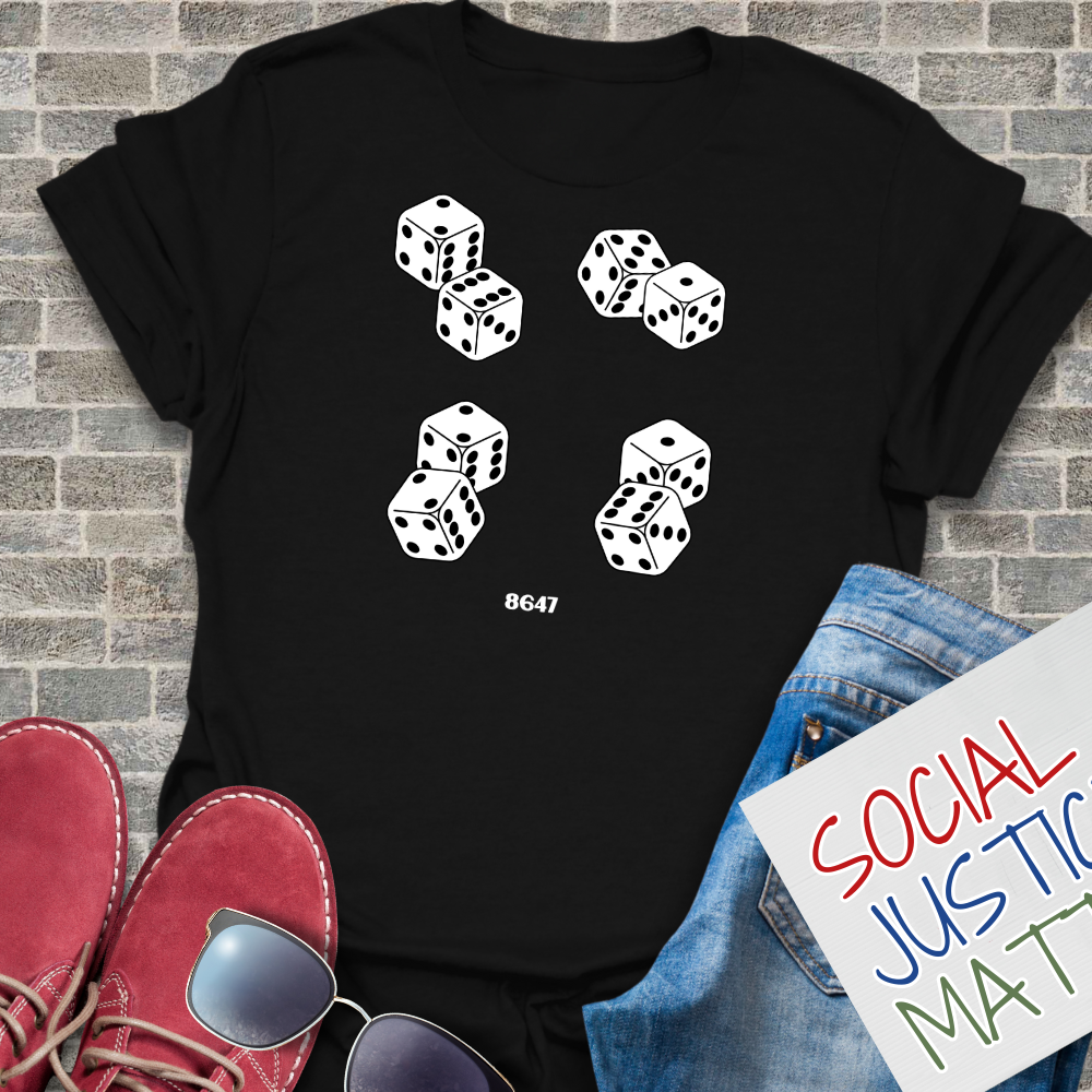 8647 Dice (Anti-Trump) - Unisex T-Shirt