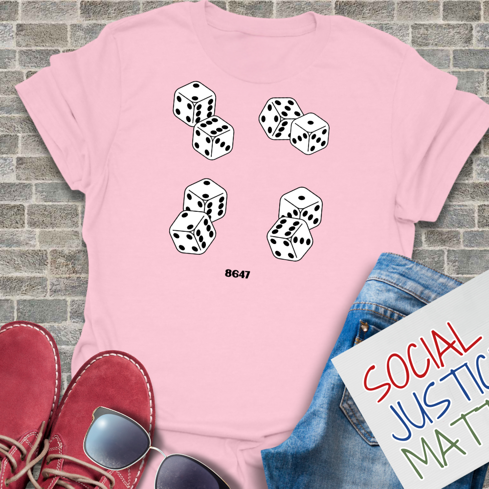 8647 Dice (Anti-Trump) - Unisex T-Shirt