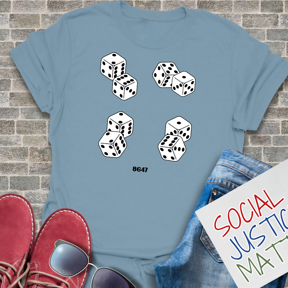 8647 Dice (Anti-Trump) - Unisex T-Shirt
