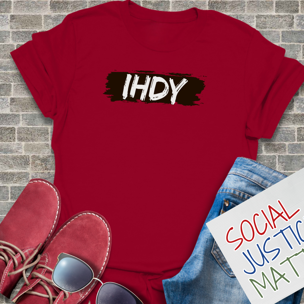 I H D Y? - Unisex T-Shirt