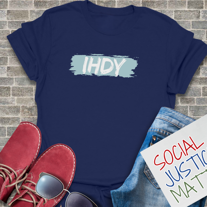 I H D Y? - Unisex T-Shirt