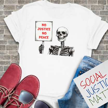 No Justice No Peace! - Unisex T-Shirt