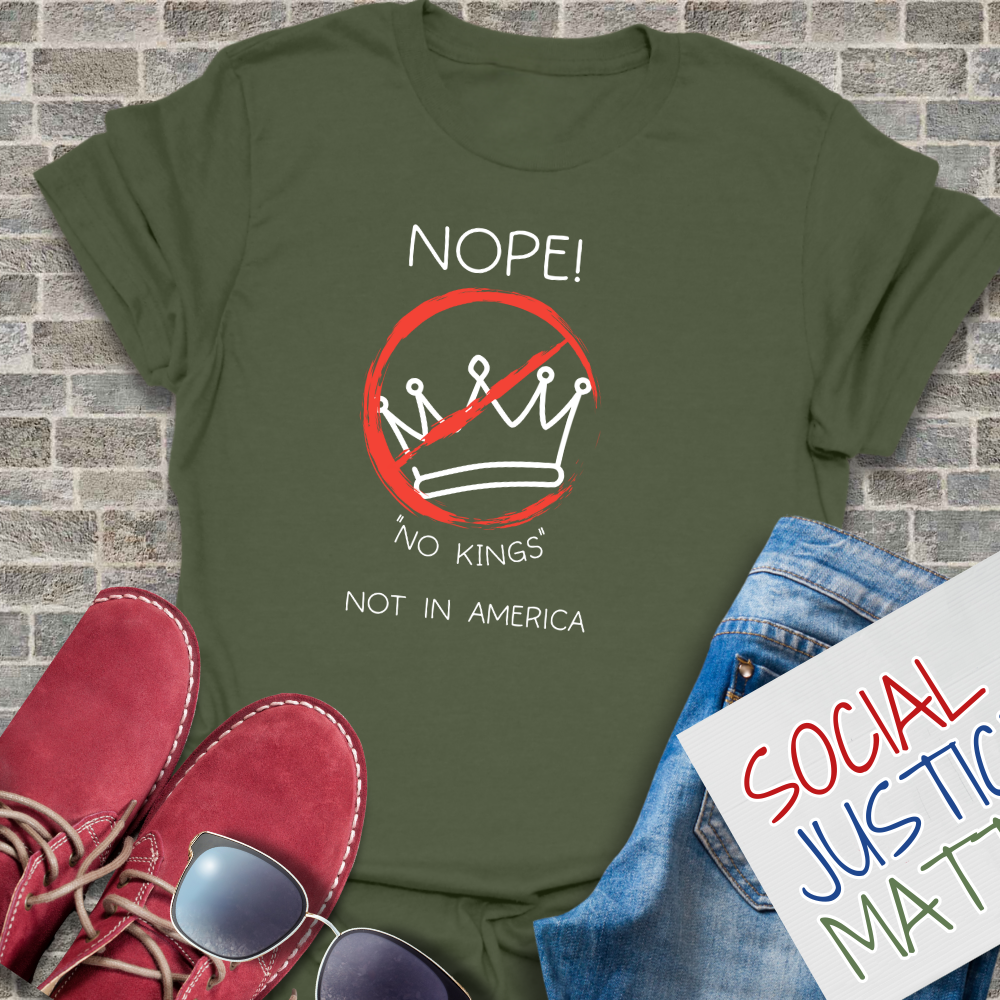 Nope! No KIngs! - Unisex T-Shirt