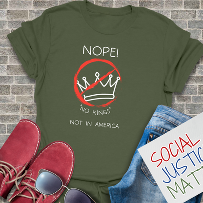 Nope! No KIngs! - Unisex T-Shirt
