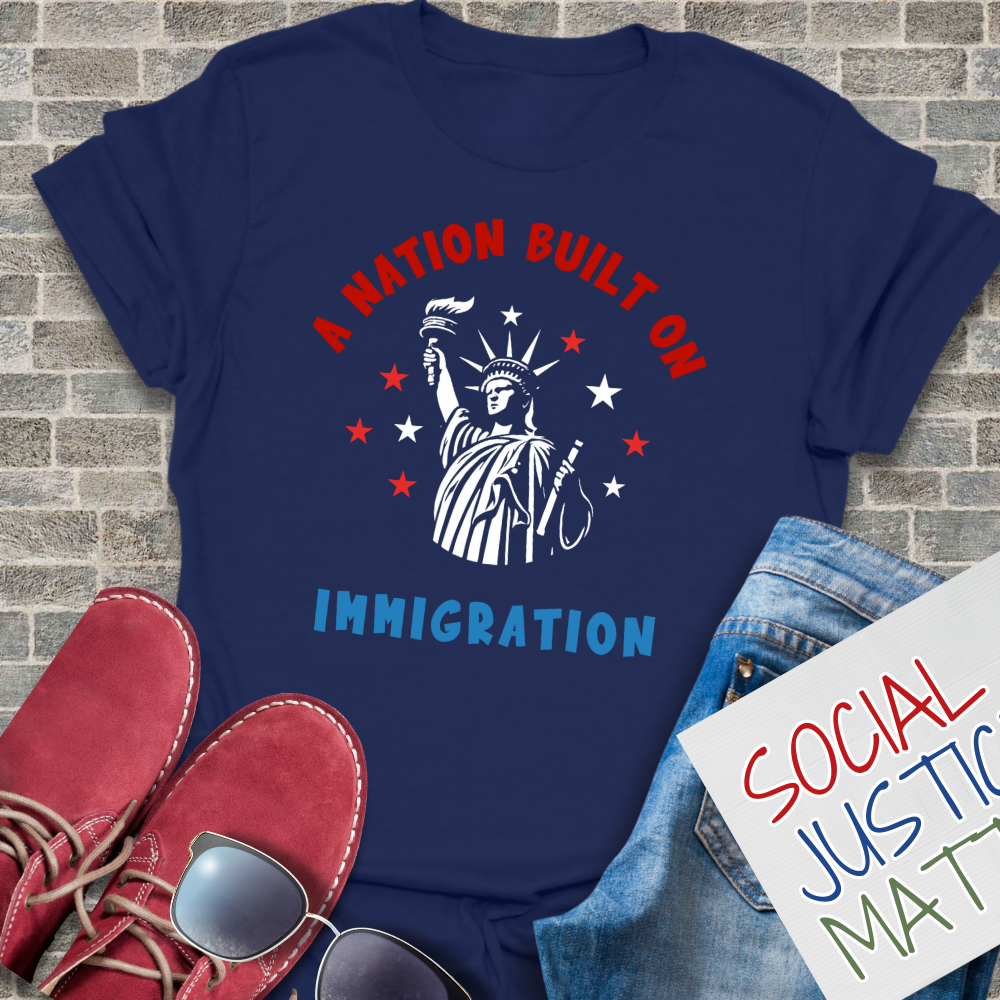 A Nation Built on Immigration - Unisex T-Shirt