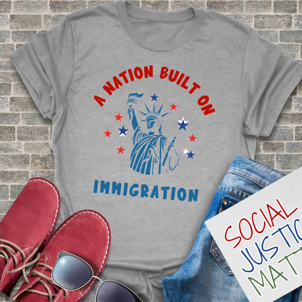 A Nation Built on Immigration - Unisex T-Shirt