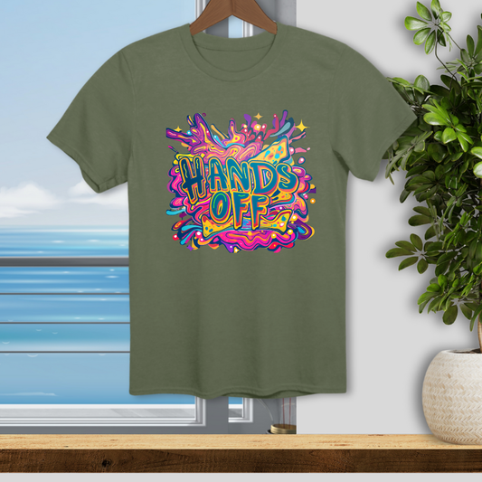 Hands Off - Unisex T-Shirt