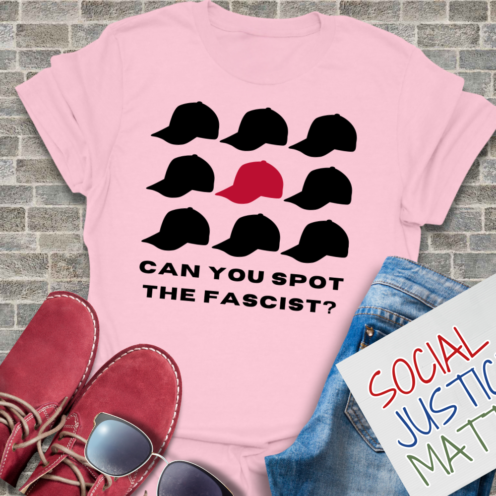 Can You Spot the Fascist? - Unisex T-Shirt