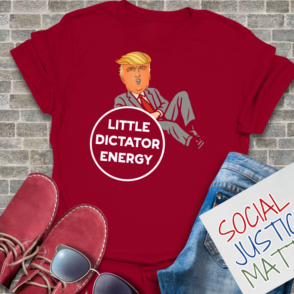 Trump-Little Dictator Energy - Unisex T-Shirt
