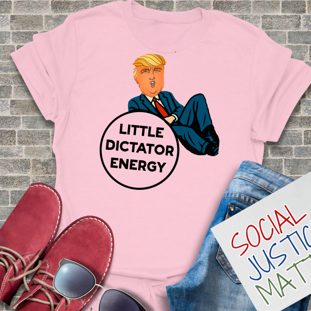 Trump-Little Dictator Energy - Unisex T-Shirt