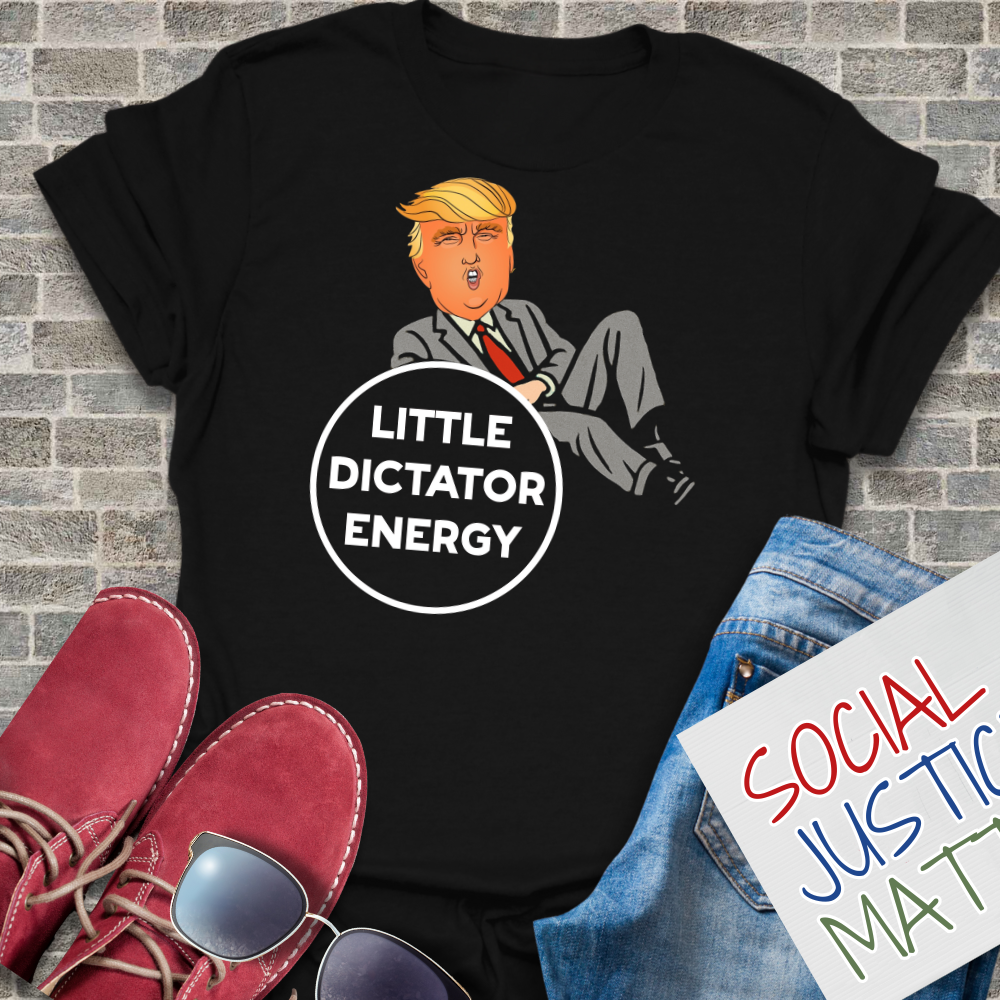 Trump-Little Dictator Energy - Unisex T-Shirt