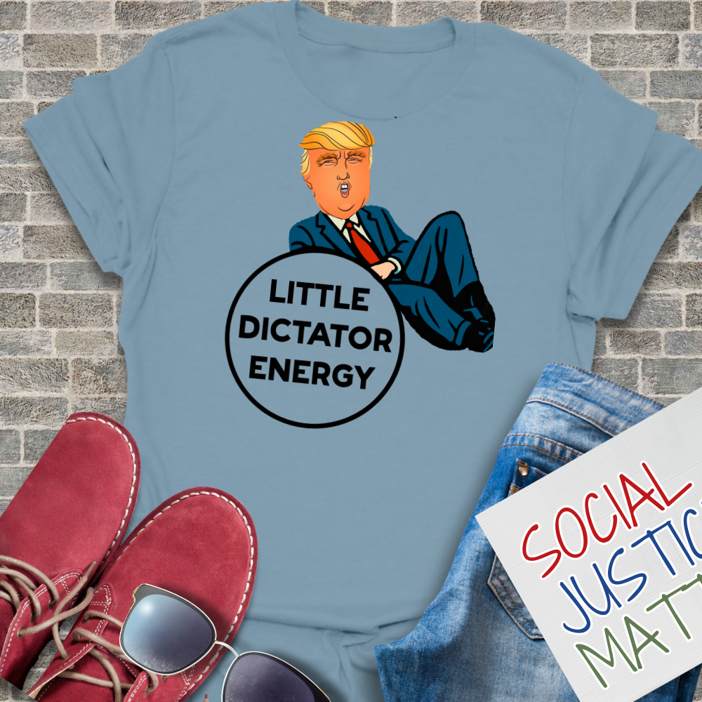 Trump-Little Dictator Energy - Unisex T-Shirt
