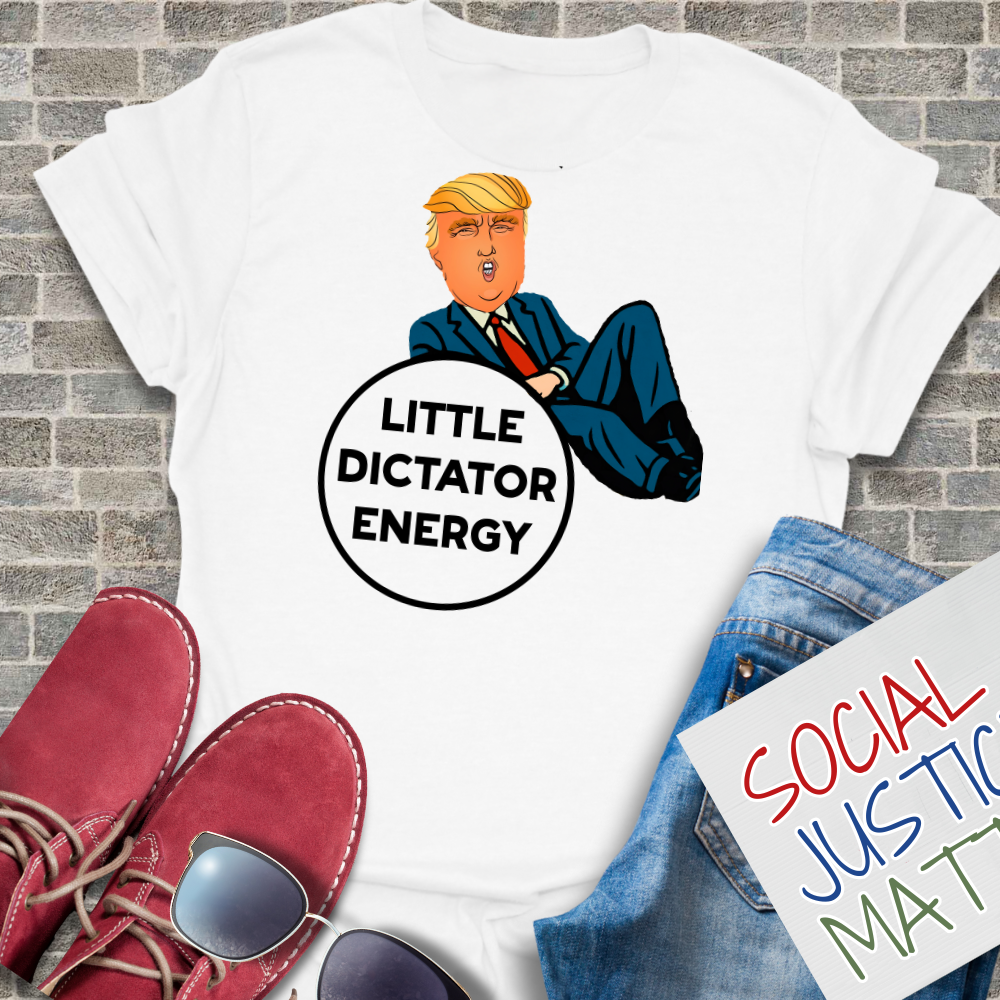 Trump-Little Dictator Energy - Unisex T-Shirt