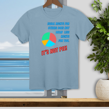 Its Not Pie! - Unisex T-Shirt