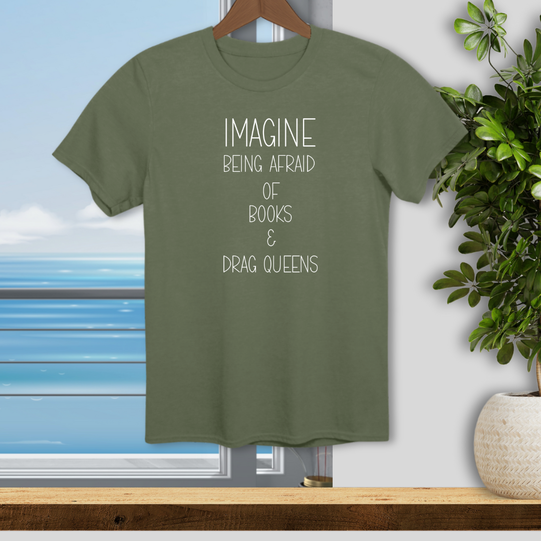 Afraid of Books and Drag Queens - Unisex T-Shirt